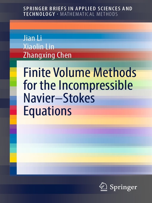 Title details for Finite Volume Methods for the Incompressible Navier–Stokes Equations by Jian Li - Available